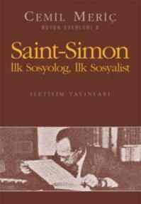 Saint Simon; İlk Sosyolog, İlk Sosyolist - İletişim Yayınevi