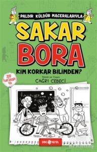 Sakar Bora 4 - Kim Korkar Bilimden? - Genç Hayat