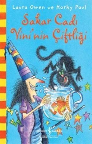 Sakar Cadı Vini'nin Çiftliği - İş Bankası Kültür Yayınları