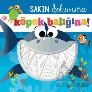 Sakın Dokunma Köpek Balığına - Beta Kids