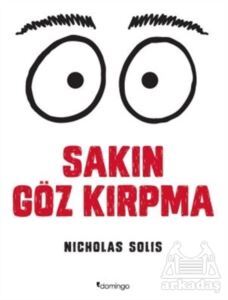 Sakın Göz Kırpma - Domingo Yayınevi