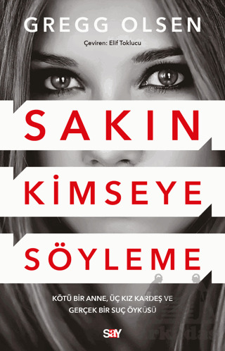 Sakın Kimseye Söyleme - Say Yayınları