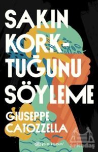 Sakın Korktuğunu Söyleme - Epsilon Yayınevi