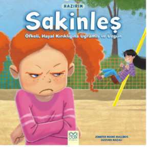 Sakinleş, Öfkeli, Hayal Kırıklığına Uğramış ve Üzgün - 1001 Çiçek Kitaplar