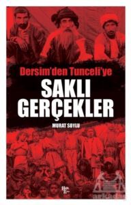 Saklı Gerçekler - Dersim'den Tunceli'ye - Halk Kitabevi