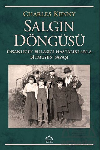 Salgın Döngüsü: İnsanlığın Bulaşıcı Hastalıklarla Bitmeyen Savaşı - 1