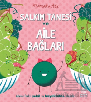 Salkım Tanesi Ve Aile Bağları - İthaki Çocuk Yayınları