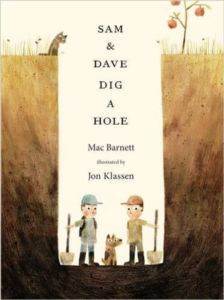 Sam & Dave Dig a Hole - Walker Books