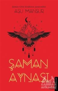 Şaman Aynası - Destek Yayınları