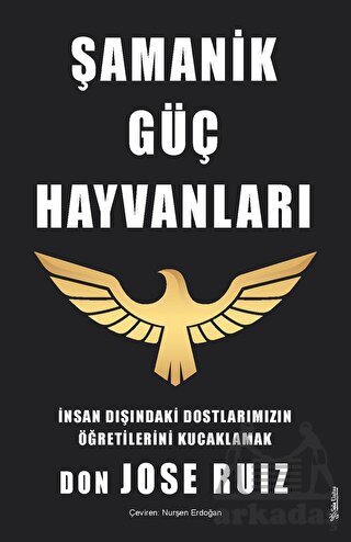 Şamanik Güç Hayvanları - 1