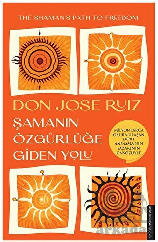 Şamanın Özgürlüğe Giden Yolu - Destek Yayınları