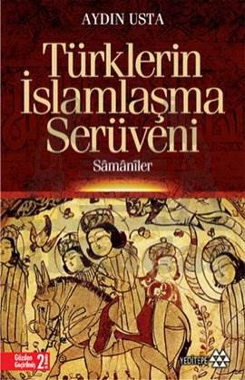 Şamanizmden Müslümanlığa Türklerin İslamlaşma Serüveni - Yeditepe Yayınevi
