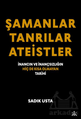 Şamanlar Tanrılar Ateistler - 1