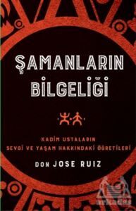Şamanların Bilgeliği - Butik Yayınları