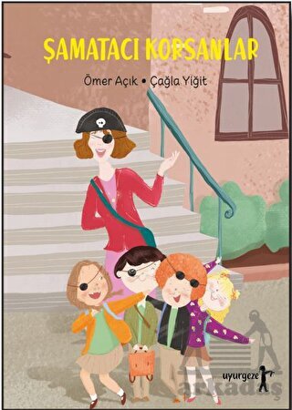 Şamatacı Korsanlar - Uyurgezer Kitap