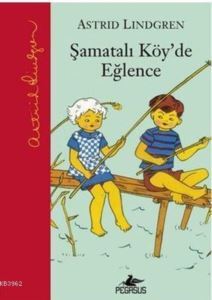 Şamatalı Köy'de Eğlence - Pegasus Yayınları