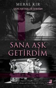 Sana Aşk Getirdim - Sancaktarlar Serisi 5 - 1