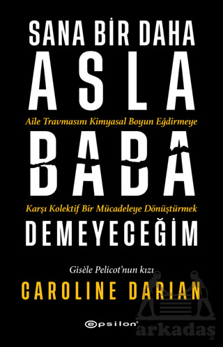 Sana Bir Daha Asla Baba Demeyeceğim - 1
