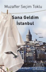 Sana Geldim İstanbul - Epsilon Yayınevi