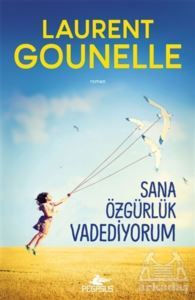 Sana Özgürlük Vadediyorum - Pegasus Yayınları