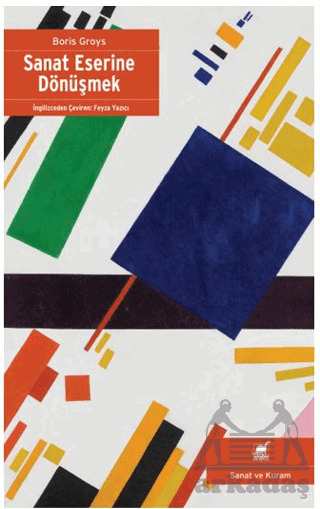 Sanat Eserine Dönüşmek - Ayrıntı Yayınları
