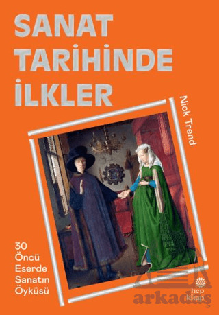 Sanat Tarihinde İlkler - Hep Kitap