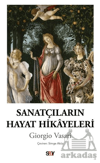 Sanatçıların Hayat Hikayeleri - Say Yayınları