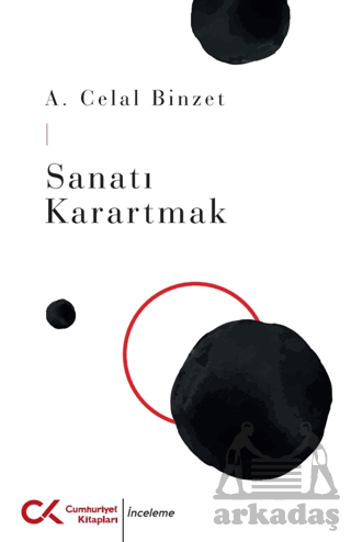Sanatı Karartmak - Cumhuriyet Kitapları