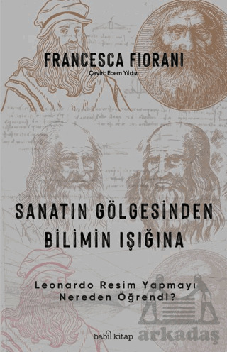 Sanatın Gölgesinden Bilimin Işığına - Leonardo Resim Yapmayı Nereden Öğrendi? - 1