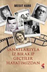 Sanatlarıyla İz Bırakıp Geçtiler Hayatımızdan - 1