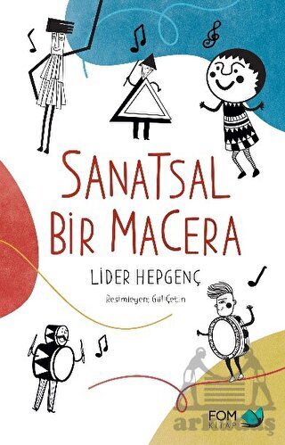 Sanatsal Bir Macera - Fom Kitap