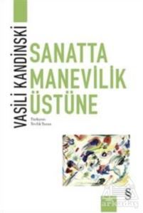 Sanatta Manevilik Üstüne - 1