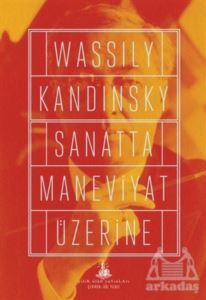 Sanatta Maneviyat Üzerine - Yitik Ülke Yayınları