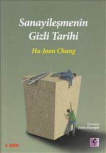 Sanayileşmenin Gizli Tarihi - Efil Yayınevi