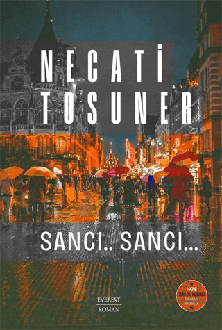 Sancı.. Sancı… 1978 Türk Dil Kurumu Roman Ödülü - Everest Yayınları