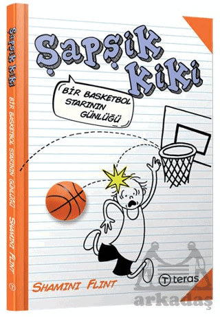 Şapşik Kiki: Bir Basketbol Starının Günlüğü - Teras Kitap