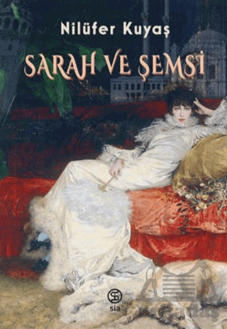 Sarah Ve Şemsi - Sia Kitap