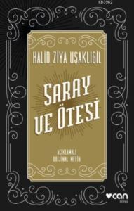 Saray Ve Ötesi (Açıklamalı Orijinal Metin) - Can Yayınları
