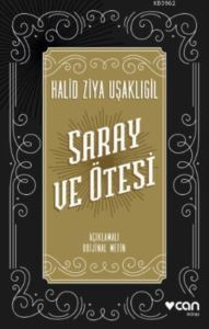 Saray Ve Ötesi (Açıklamalı Orijinal Metin) - 1