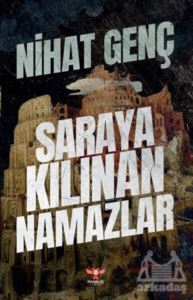 Saraya Kılınan Namazlar - 1