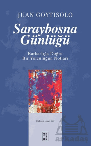Saraybosna Günlüğü - Ketebe Yayınları