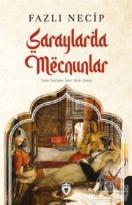 Saraylarda Mecnunlar - 1