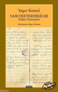 Sarı Defterdekiler; Folklor Derlemeleri - Yapı Kredi Yayınları