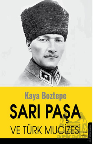 Sarı Paşa Ve Türk Mucizesi - 1