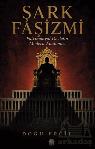 Şark Faşizmi - Akıl İzi Yayınları