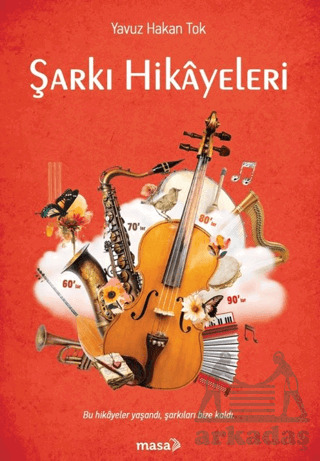 Şarkı Hikayeleri - Masa Kitap