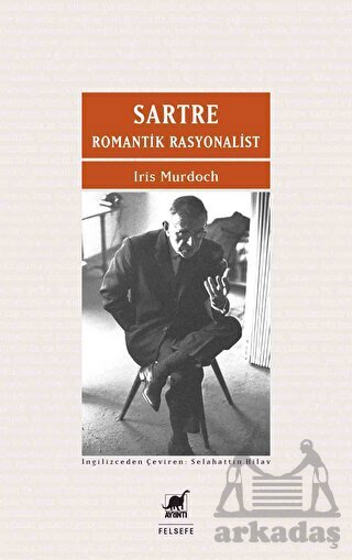 Sartre Romantik Rasyonalist - 1