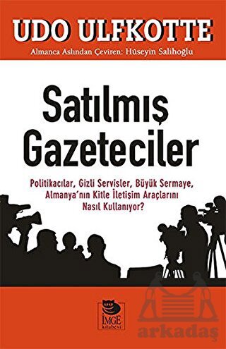 Satılmış Gazeteciler - İmge Kitabevi Yayınları