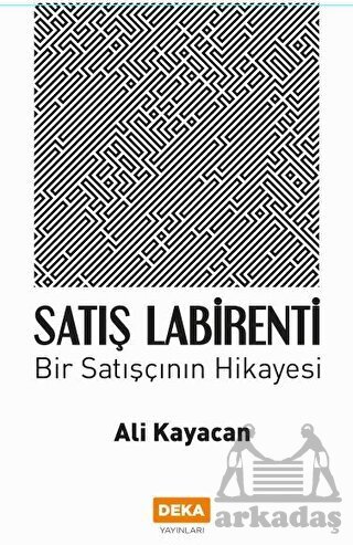 Satış Labirenti - Deka Yayınları