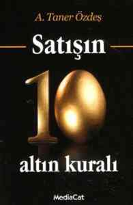 Satışın 10 Altın Kuralı - Mediacat Kitapları
